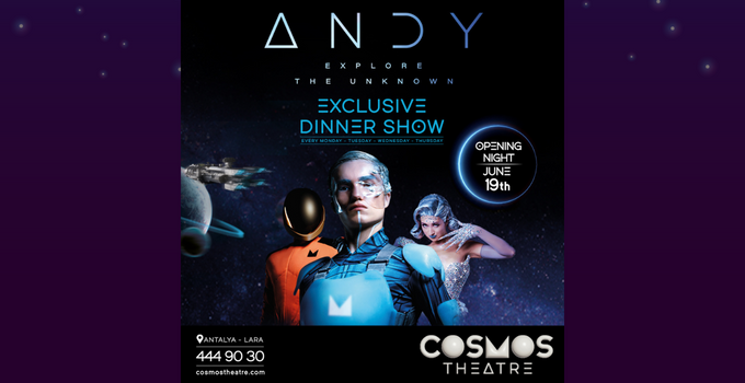 Cosmos Theatre’da Andy ile uzay yolculuğu