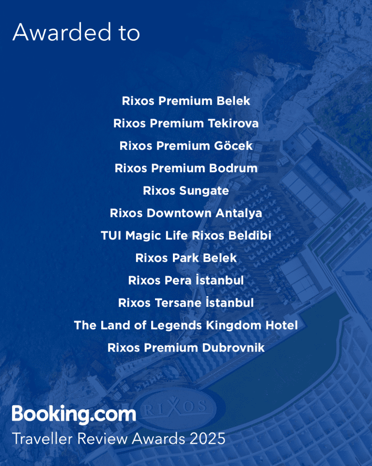 TÜRKİYE’DEKİ TÜM RIXOS OTELLERİ BOOKING.COM TRAVELLER REVIEW AWARDS 2025’İN SAHİBİ OLDU