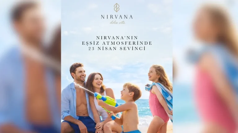 NİRVANA DOLCE VİTA’DA 23 NİSAN’A ÖZEL DÖRT GÜNLÜK PROGRAM