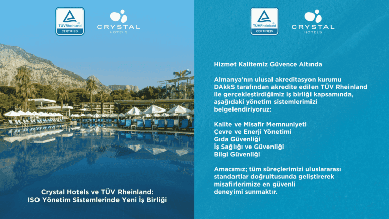 CRYSTAL HOTELS, KALİTE STANDARTLARINI TÜV RHEINLAND’A EMANET ETTİ