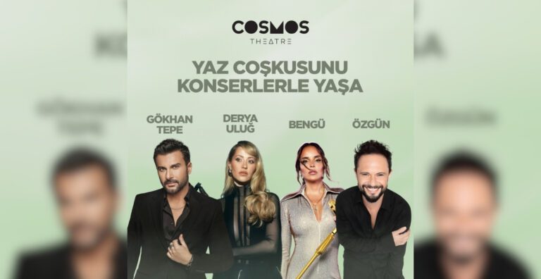 COSMOS THEATRE’DA YAZ, MÜZİĞİN RİTMİYLE RENKLENECEK