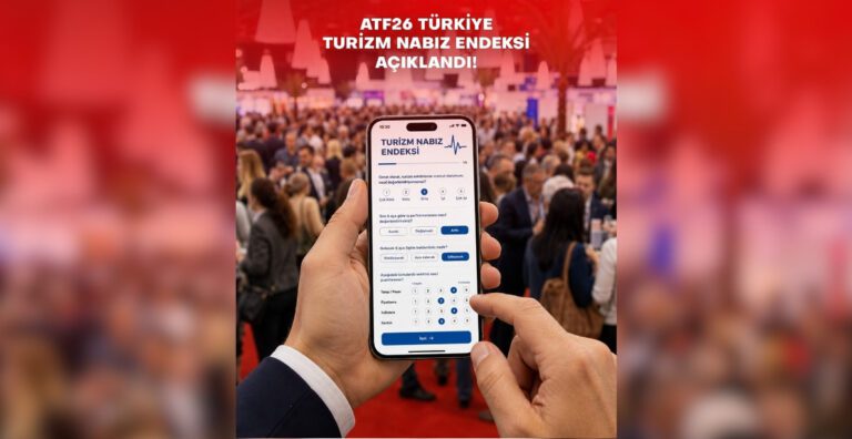 ATF TURİZM NABIZ ENDEKSİ YAYINLANDI TURİZMCİLER YILIN İLK YARISINI DEĞERLENDİRDİ