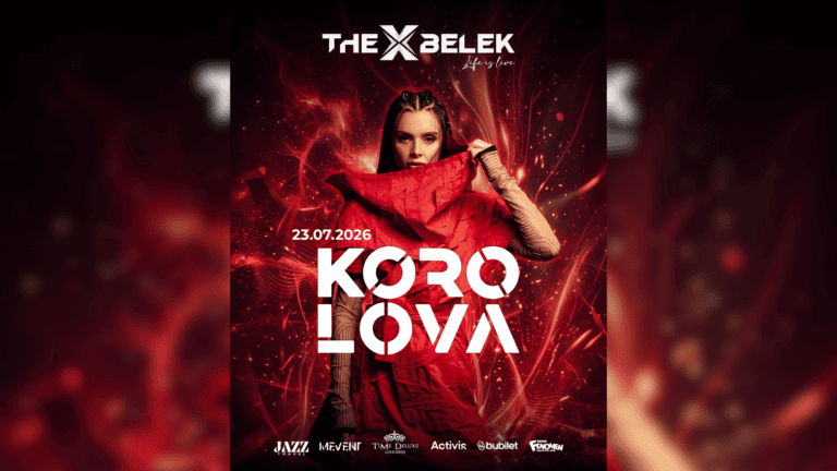 KOROLOVA, 23 TEMMUZ’DA THE X BELEK X STAGE SAHNESİNDE