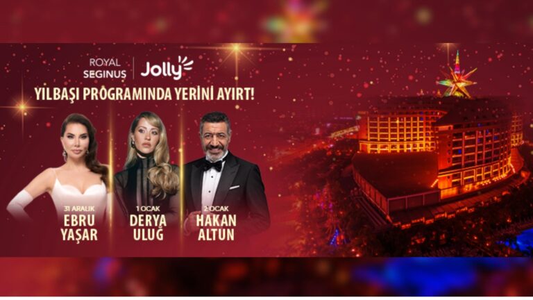 JOLLY İMZASIYLA ROYAL SEGINUS’TA YILBAŞI ÜÇ GÜN, ÜÇ KONSERLE KUTLANACAK